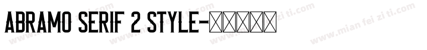 Abramo Serif 2 style字体转换